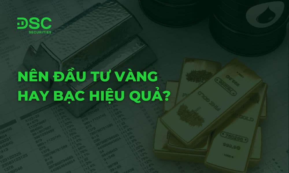 Nên đầu tư vàng hay bạc hiệu quả năm 2026?