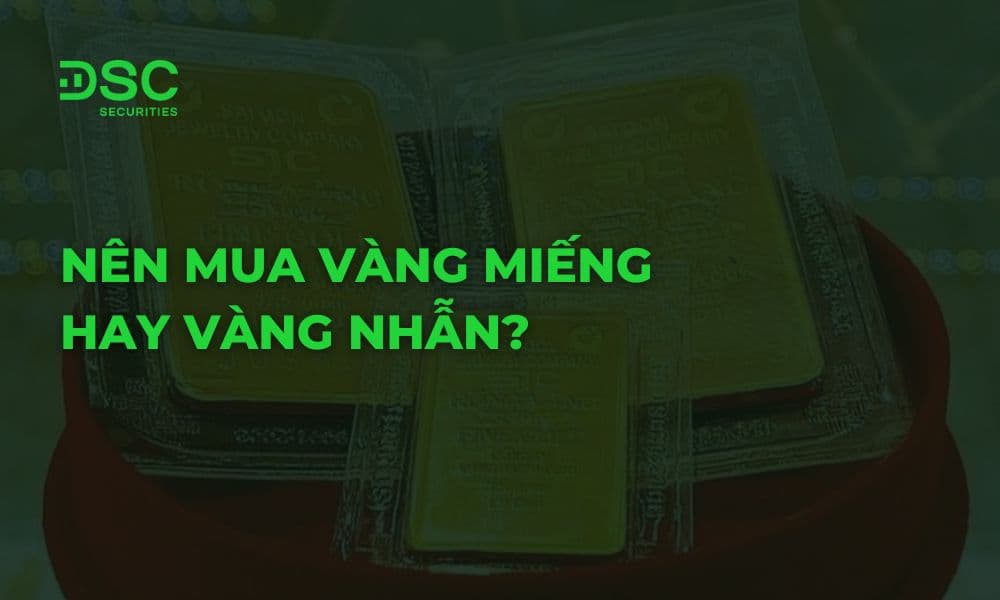 Nên mua vàng miếng hay vàng nhẫn