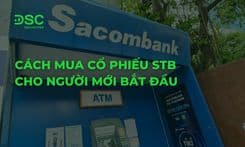 Cách mua cổ phiếu STB cho người mới bắt đầu