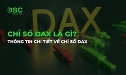 Chỉ số DAX là gì? Thông tin chi tiết về chỉ số DAX