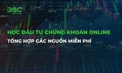 Học đầu tư chứng khoán online: Tổng hợp các nguồn miễn phí