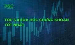 Top 5 khóa học chứng khoán tốt nhất