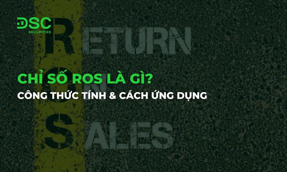 Chỉ số ROS là gì? Công thức tính & Cách ứng dụng